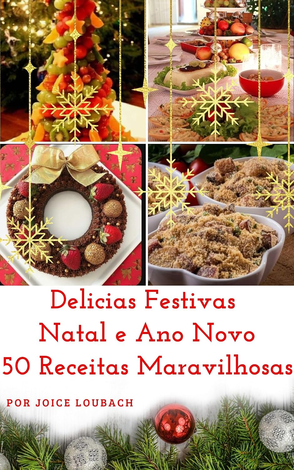 Delicias Festivas: Natal e Ano Novo 50 Receitas maravilhosas: Receitas de culinária para o Natal e Ano Novo baixar livro de graça