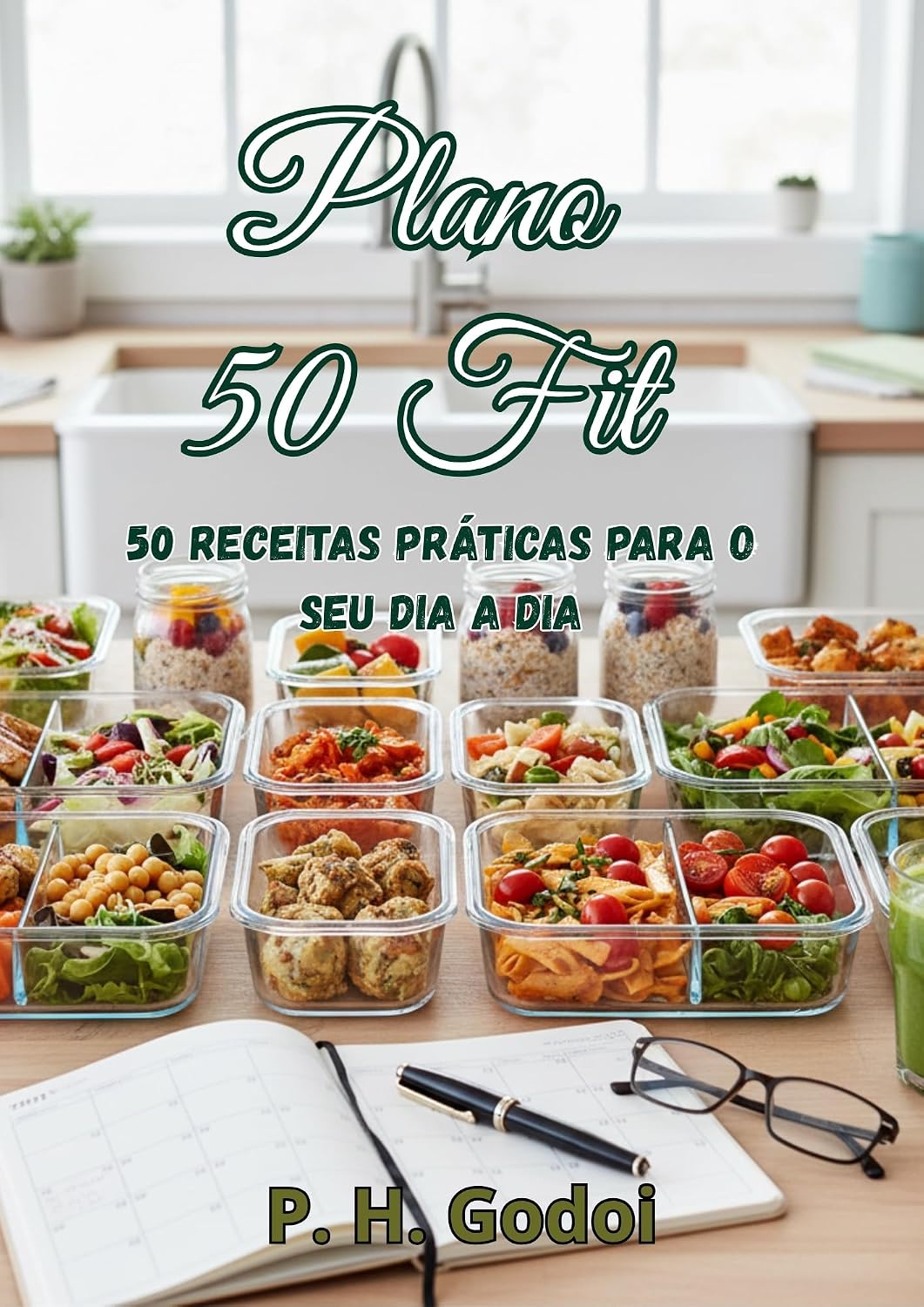 Plano 50 Fit: 50 Receitas Práticas Para o Seu Dia a Dia baixar livro de graça
