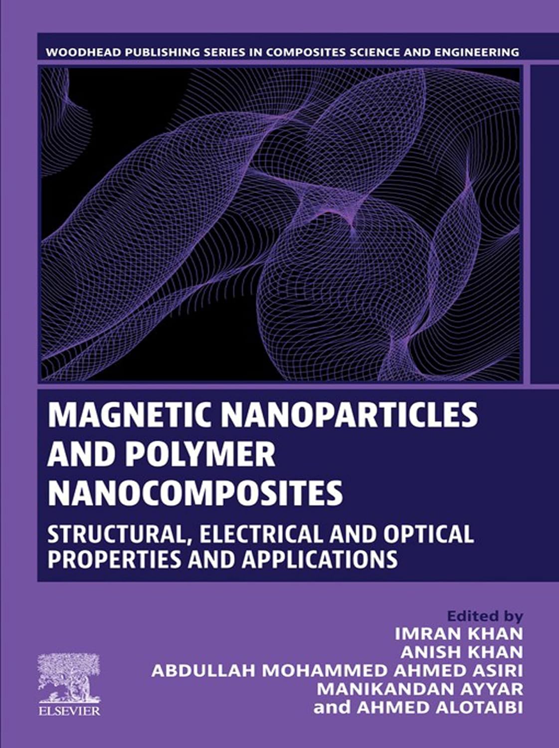 Magnetic Nanoparticles and Polymer Nanocomposites: Structural, Electrical and Optical Properties and Applications, Volume 2 (Woodhead Publishing Series... Science and Engineering) (English Edition) baixar o livro de graça