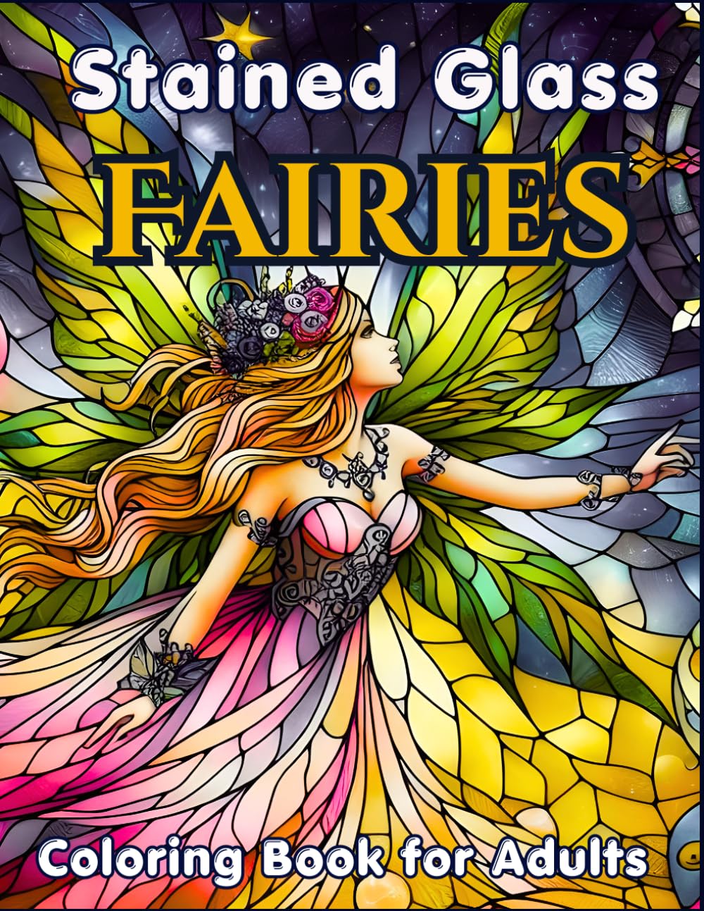 Stained Glass Fairies Coloring Book for Adults: 50 Beautiful Stained Glass Fairy Designs for Stress Relief and Relaxation (Stained Glass Coloring Collection) baixar livro de graça