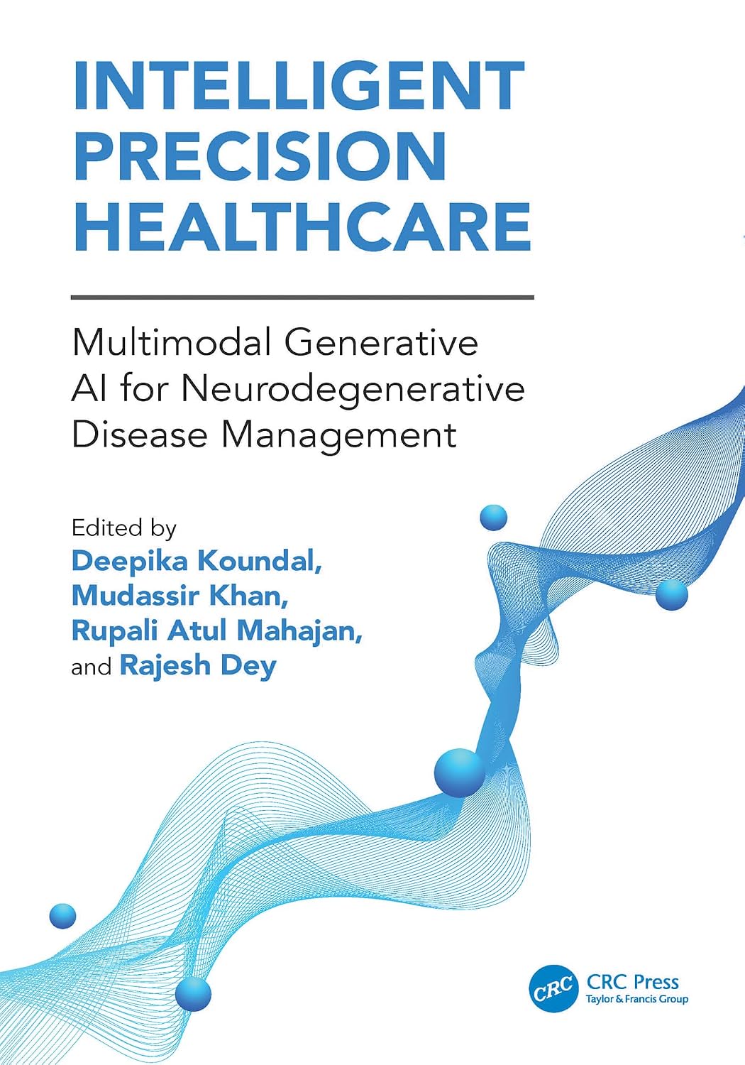 ler totalmente Intelligent Precision Healthcare: Multimodal Generative AI for Neurodegenerative Disease Management (English Edition)