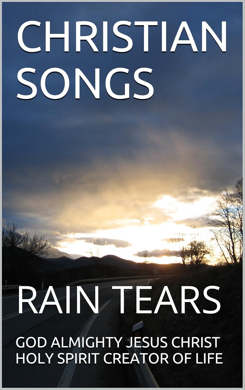 ler totalmente CHRISTIAN SONGS: RAIN TEARS (1 Book 7) (English Edition)