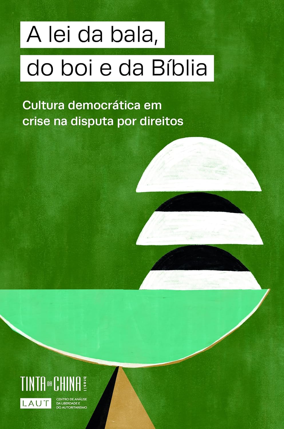 capítulo por capítulo baixar A lei da bala, do boi e da Bíblia: Cultura democrática em crise na disputa por direitos
