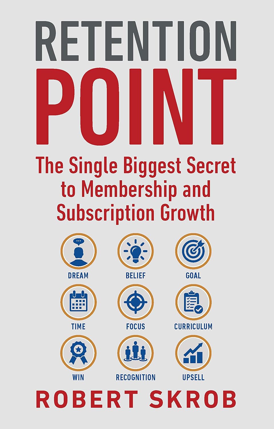 ler totalmente Retention Point: The Single Biggest Secret to Membership and Subscription Growth for Associations, SAAS, Publishers, Digital Access, Subscription Boxes... Subscription Businesses (English Edition)