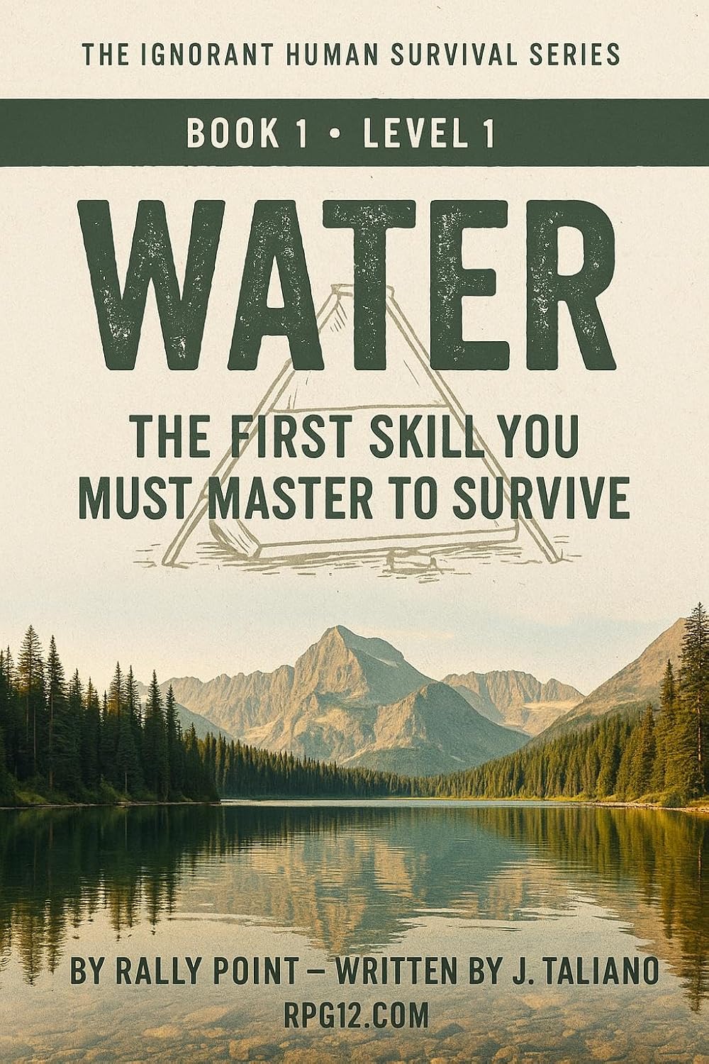 Water - Level 1: The First Skill You Must Master to Survive (The Ignorant Human Survival Series – Book 1) (English Edition)