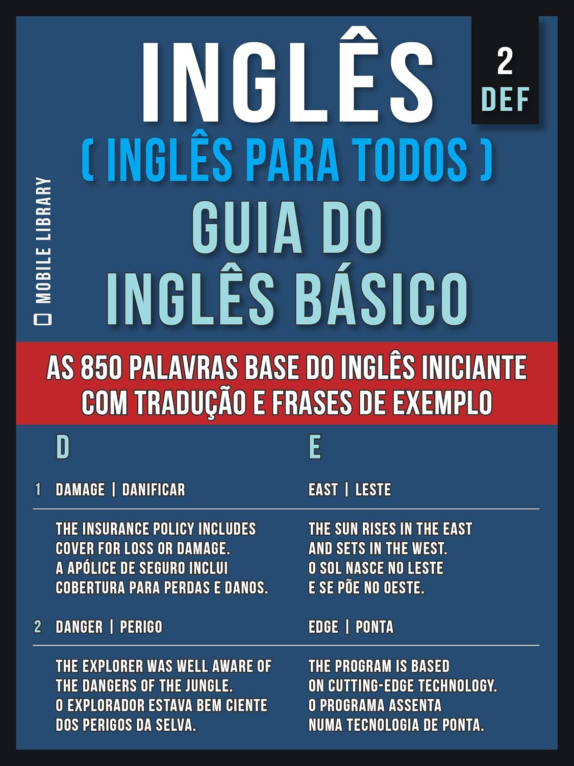 2 - DEF - Inglês ( Inglês Para Todos ) Guia do Inglês Básico: Aprender as 850 palavras base do Inglês iniciante, com tradução e frases de exemplo baixar o livro de graça