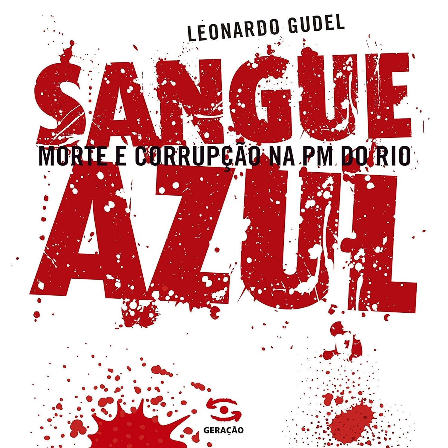 ler totalmente Sangue azul: Morte e corrupção na PM do Rio