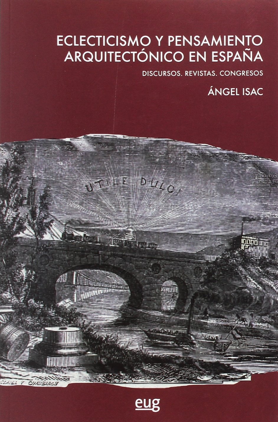 capítulo por capítulo baixar Eclecticismo y pensamiento arquitectónico en España: Discursos. Revistas. Congresos