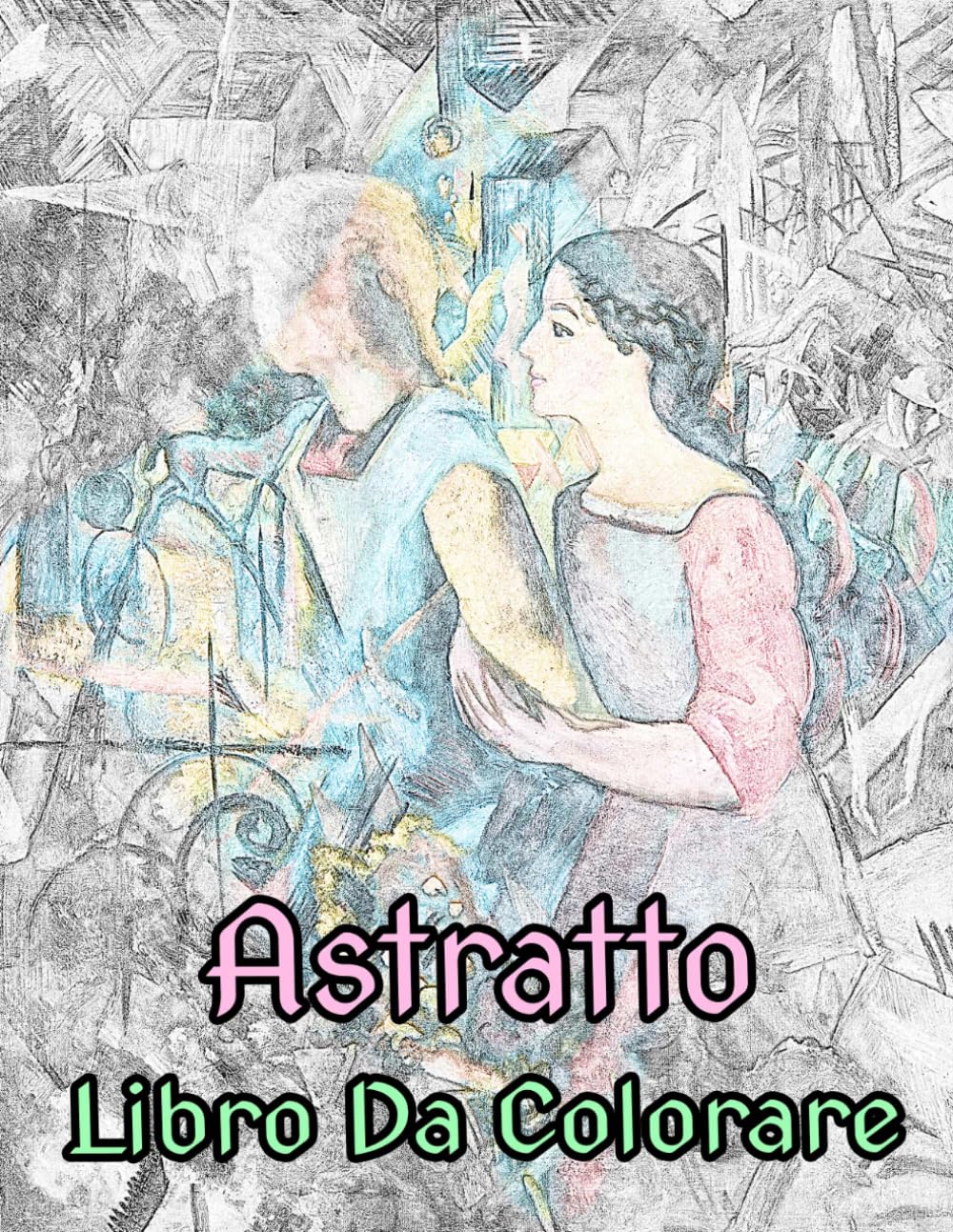 capítulo por capítulo baixar Libro Da Colorare Astratto: Pagine Di Dipinti Astratti Storici Illustrazioni Di Forme Geometriche Arte Astratta Moderna Arte Figurativa Contemporanea... Rilassante E Antistress (Italian Edition)