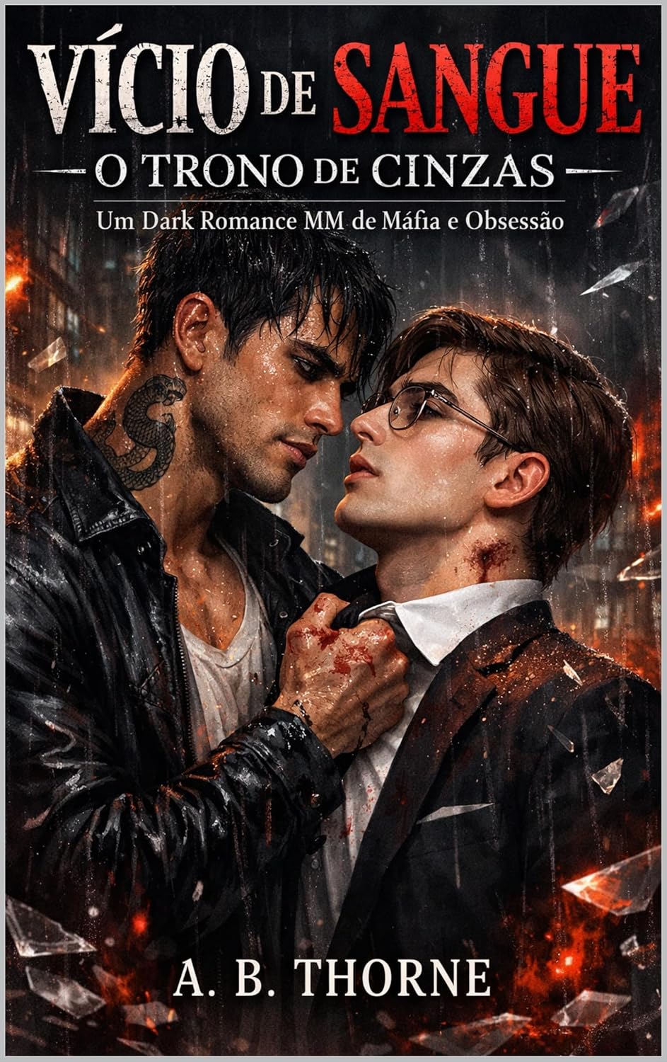 O Trono de Cinzas: Um Dark Romance MM (Máfia, Stalker, Corrupção e Obsessão) baixar livro de graça