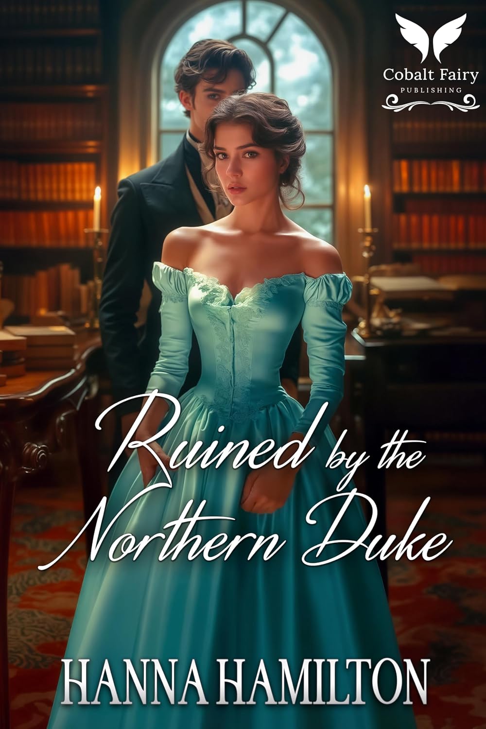 Ruined by the Northern Duke: A Historical Regency Romance Novel (Dukes of the Compass Rose Book 1) (English Edition) baixar livro de graça