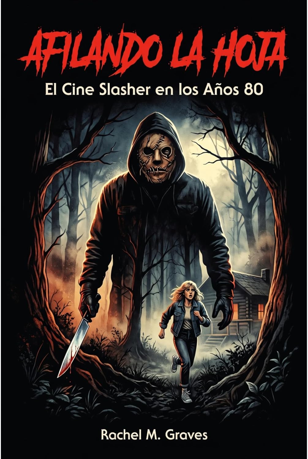capítulo por capítulo baixar Afilando la hoja: El Cine Slasher en los Años 80 (Spanish Edition)