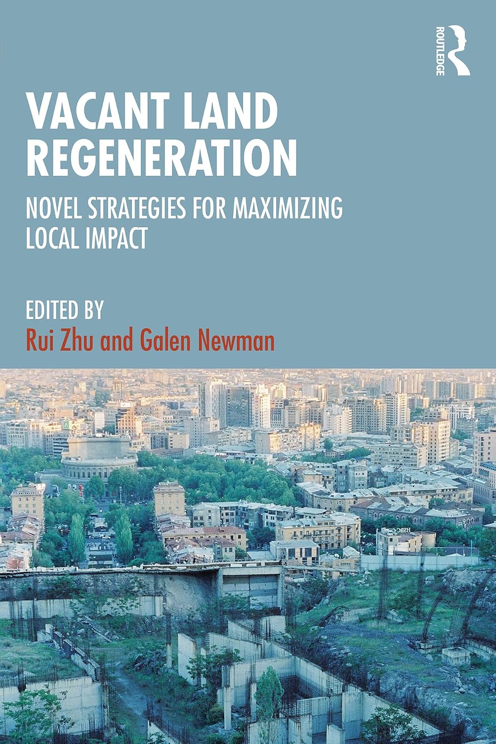 ler totalmente Vacant Land Regeneration: Novel Strategies for Maximizing Local Impact (English Edition)