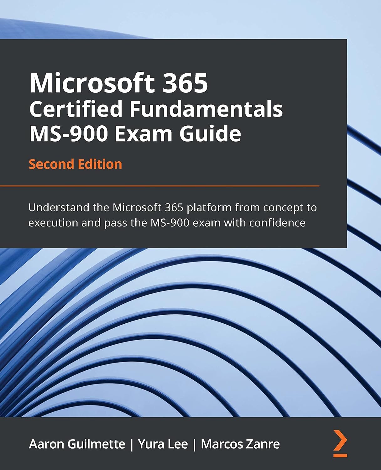 Microsoft 365 Certified Fundamentals MS-900 Exam Guide: Understand the Microsoft 365 platform from concept to execution and pass the MS-900 exam with confidence (English Edition) baixar livro de graça