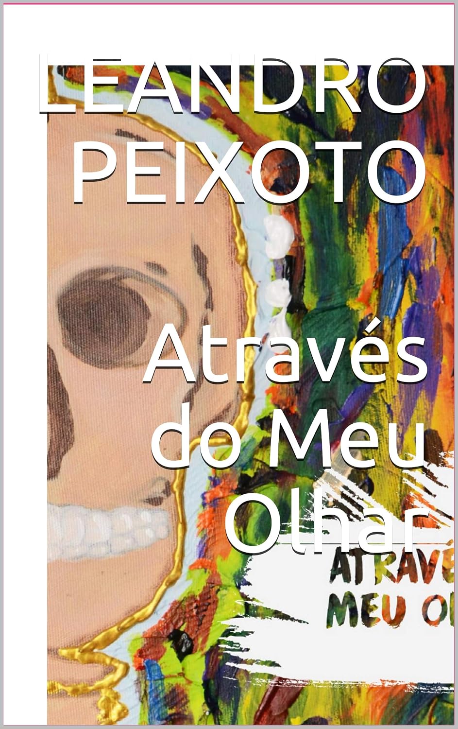ler totalmente Através do Meu Olhar (01 Livro 1)