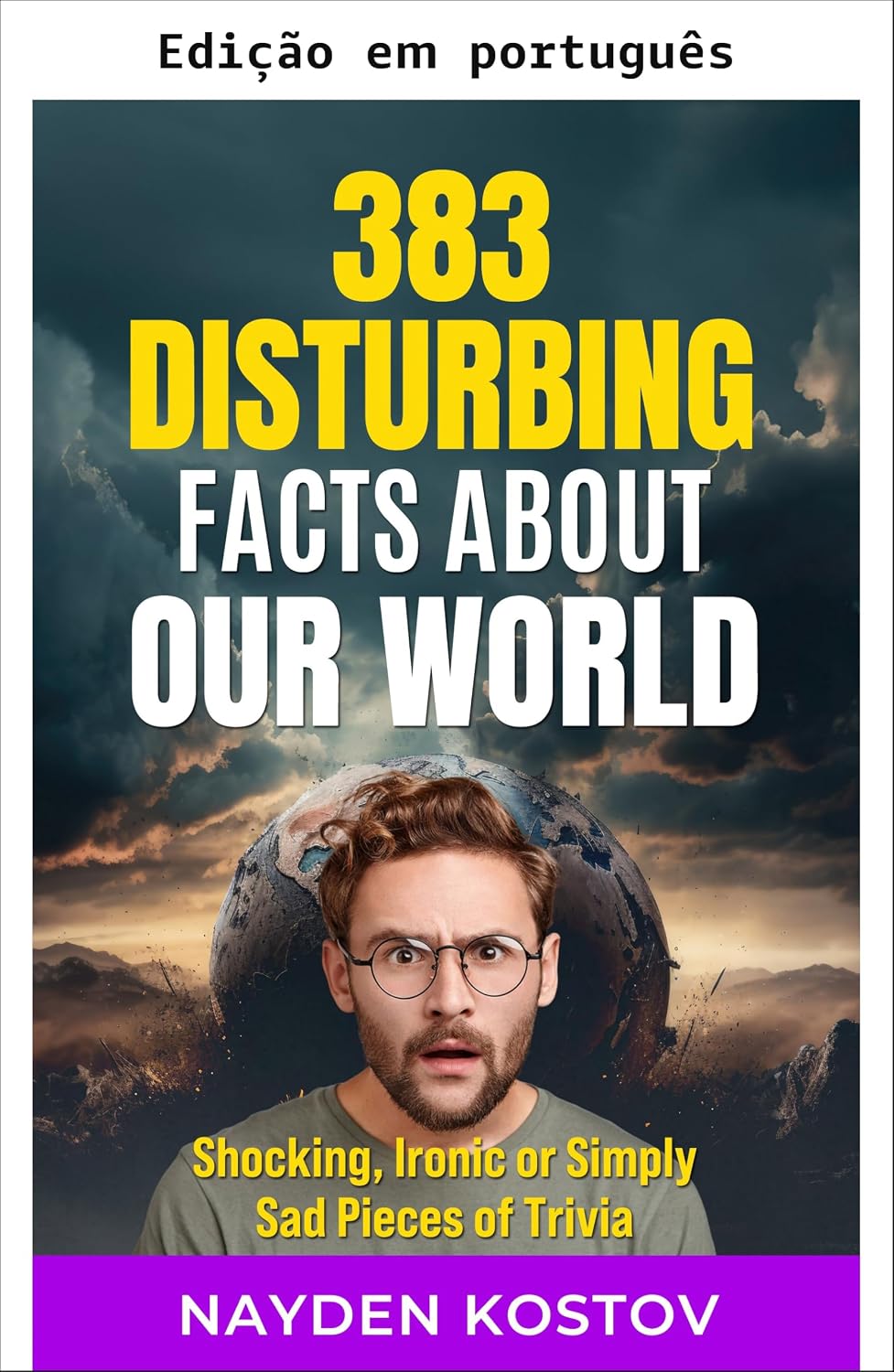ler totalmente 383 fatos perturbadores sobre nosso mundo (Curiosidades e quizzes)