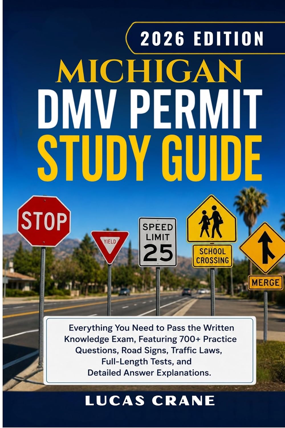MICHIGAN DMV Permit Study Guide-2026 EDITION: Everything You Need to Pass the Written Knowledge Exam: 700+ Practice Questions, Road Signs, Traffic Laws,... Answer Explanations (English Edition) baixar o livro de graça