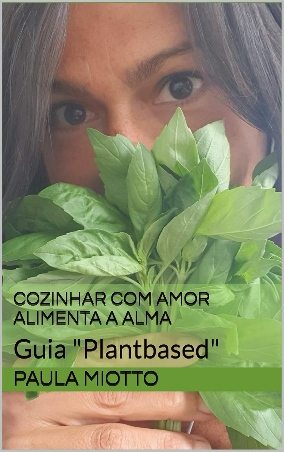Cozinhar com amor alimenta a alma: Guia "Plantbased" baixar livro de graça