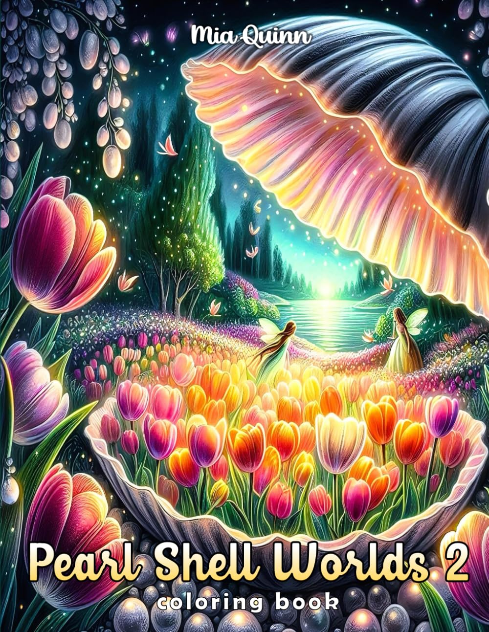Pearl Shell Worlds 2 Coloring Book: 50 Grayscale Fairy Gardens Bloom Inside Pearls for Adults Stress-Relief and Relaxation (Magic Worlds Coloring Books) baixar livro de graça