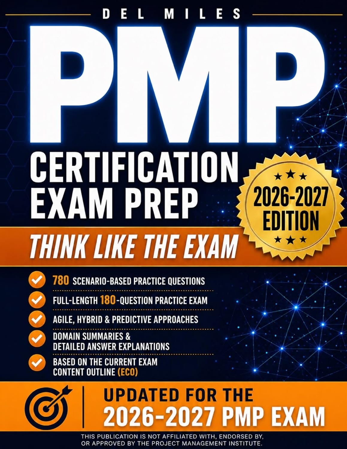 PMP Certification Exam Prep 2026–2027: 780 Scenario-Based Practice Questions with Study Guide, Domain Summaries, and Detailed Answer Explanations Covering... and Predictive Approaches (English Edition) baixar livro de graça