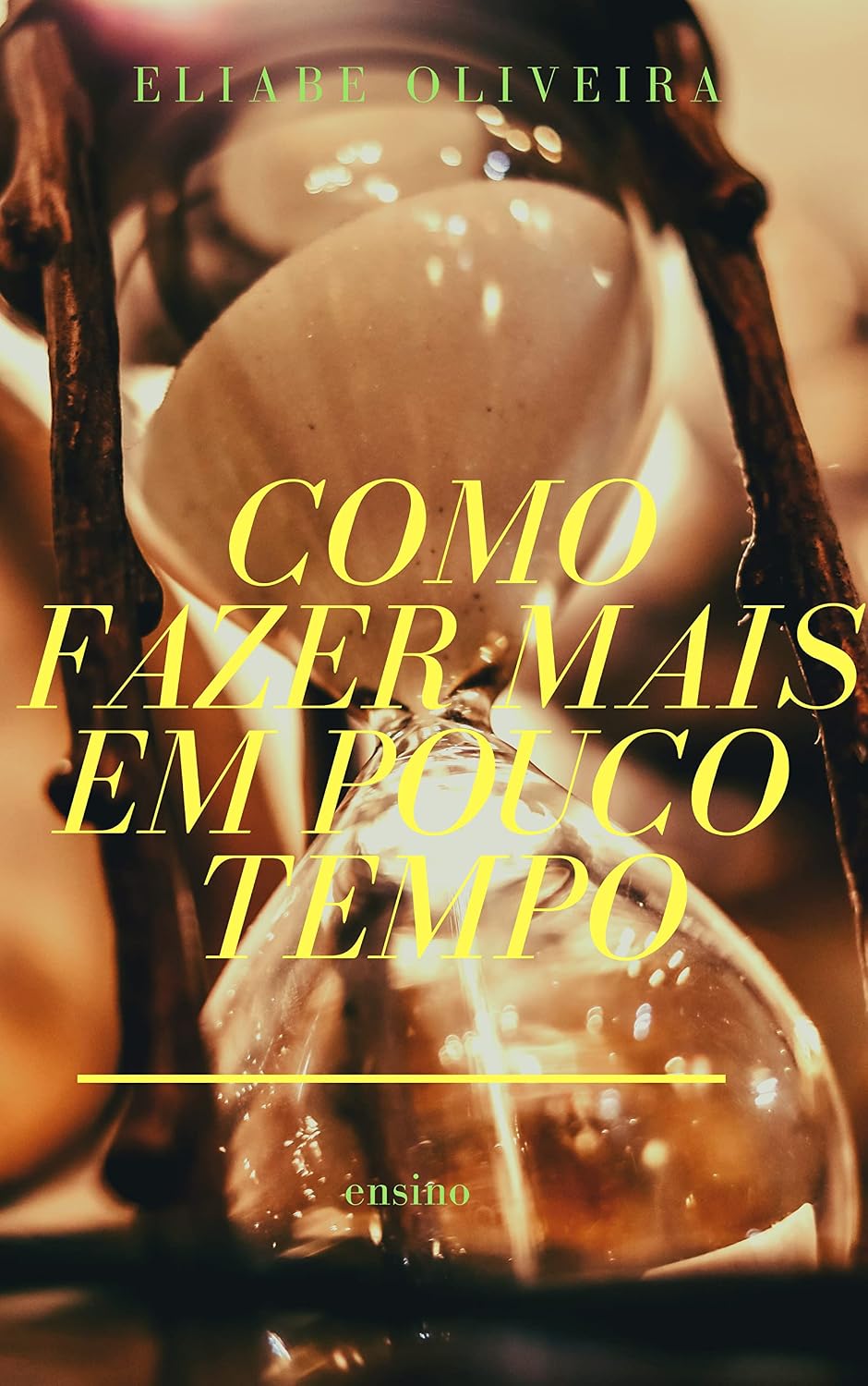 Como fazer mais em pouco tempo baixar livro de graça