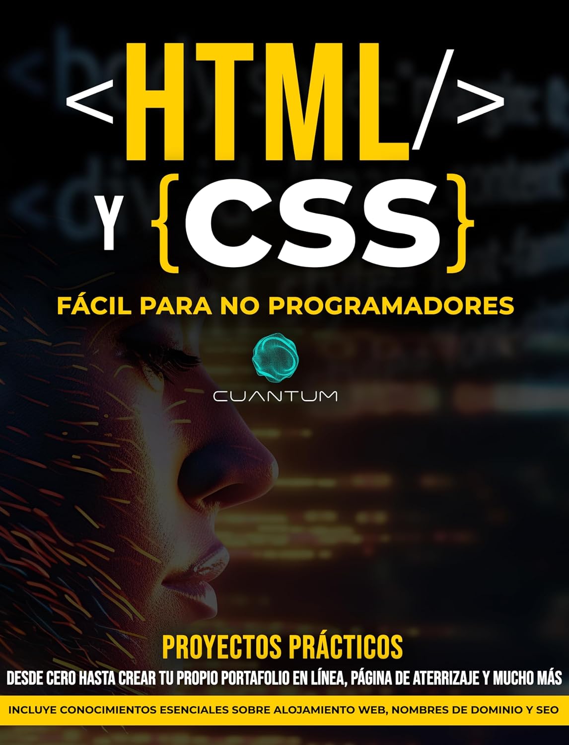 capítulo por capítulo baixar HTML y CSS Fácil para No Programadores: Una guía práctica de desarrollo web para principiantes: De cero a Héroe web, HTML y CSS simple para principiantes absolutos (Spanish Edition)