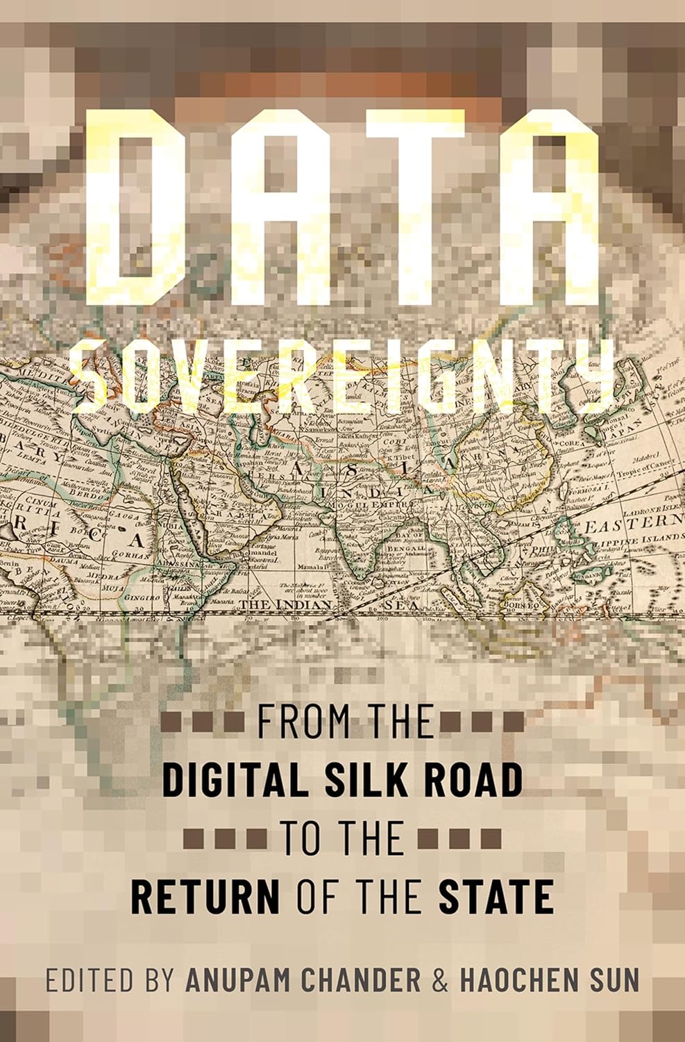Data Sovereignty: From the Digital Silk Road to the Return of the State (English Edition)