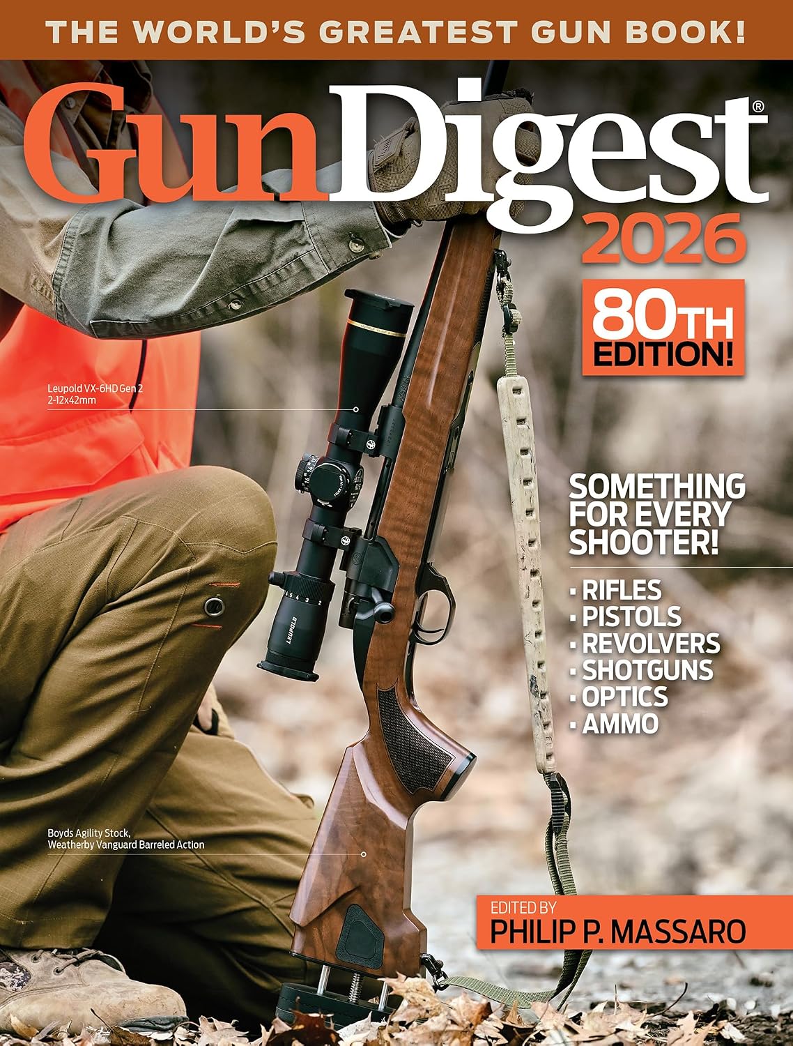Gun Digest 2026: Something for Every Shooter!; Rifles, Handguns, Shotguns, Optics, Ammo