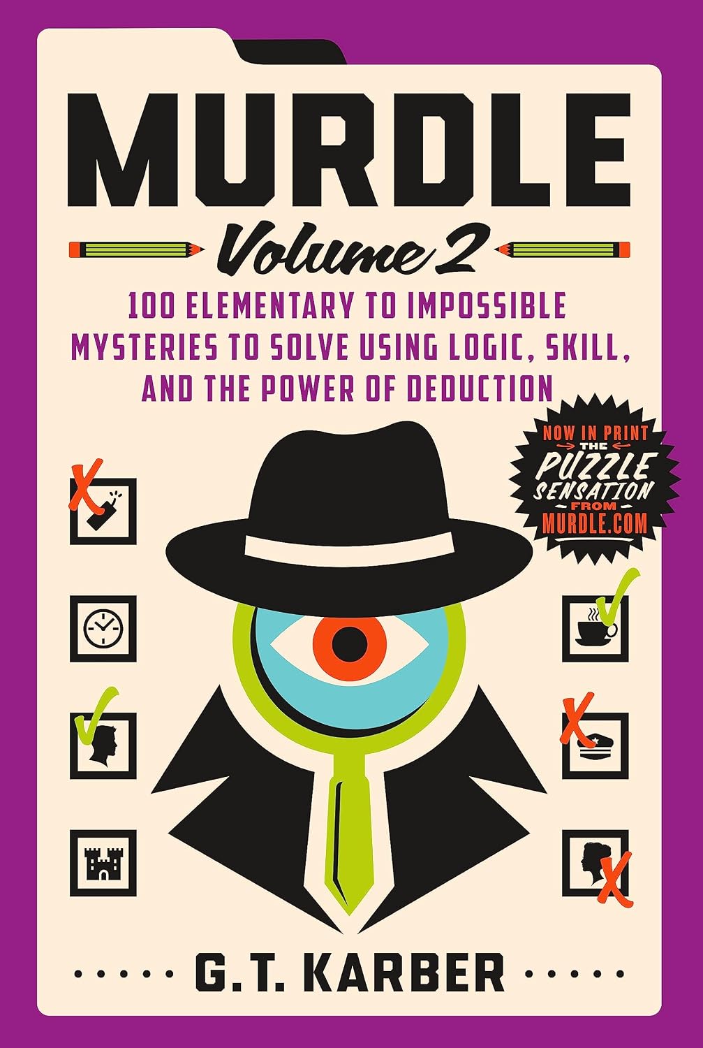 Murdle: Volume 2: 100 Elementary to Impossible Mysteries to Solve Using Logic, Skill, and the Power of Deduction baixar livro de graça