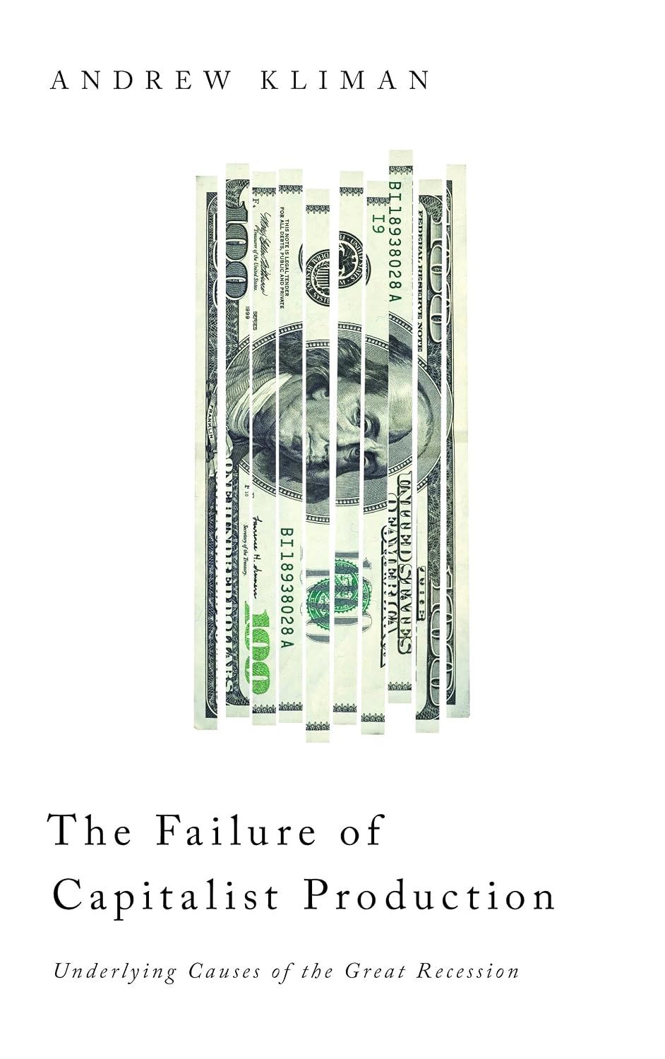 The Failure of Capitalist Production: Underlying Causes of the Great Recession (English Edition) baixar livro de graça