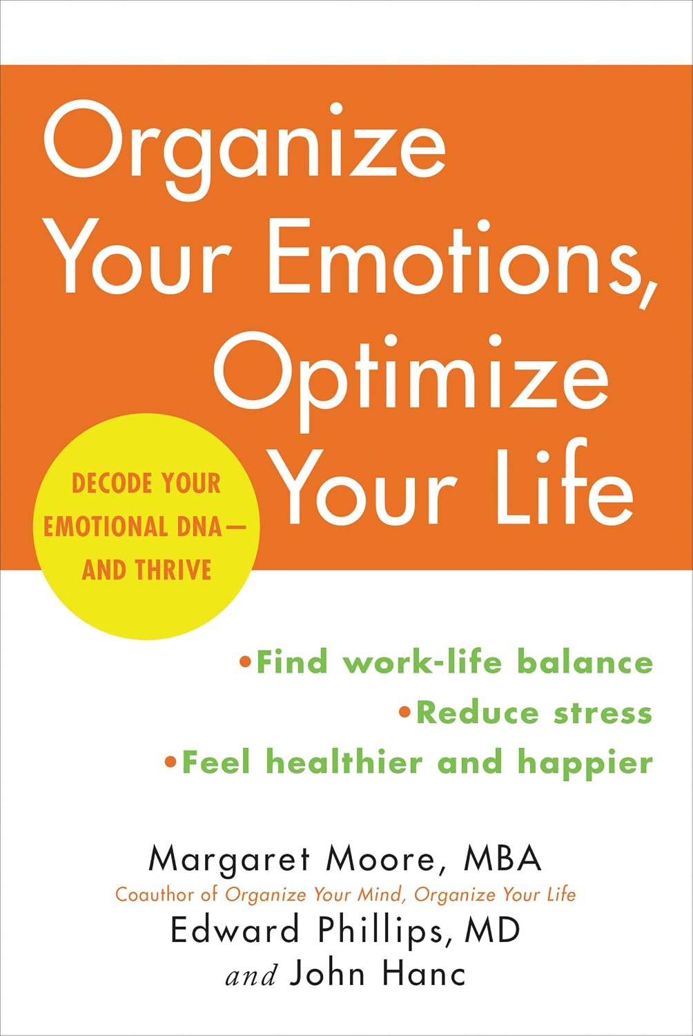 Organize Your Emotions, Optimize Your Life: Decode Your Emotional Dna-And Thrive baixar o livro de graça