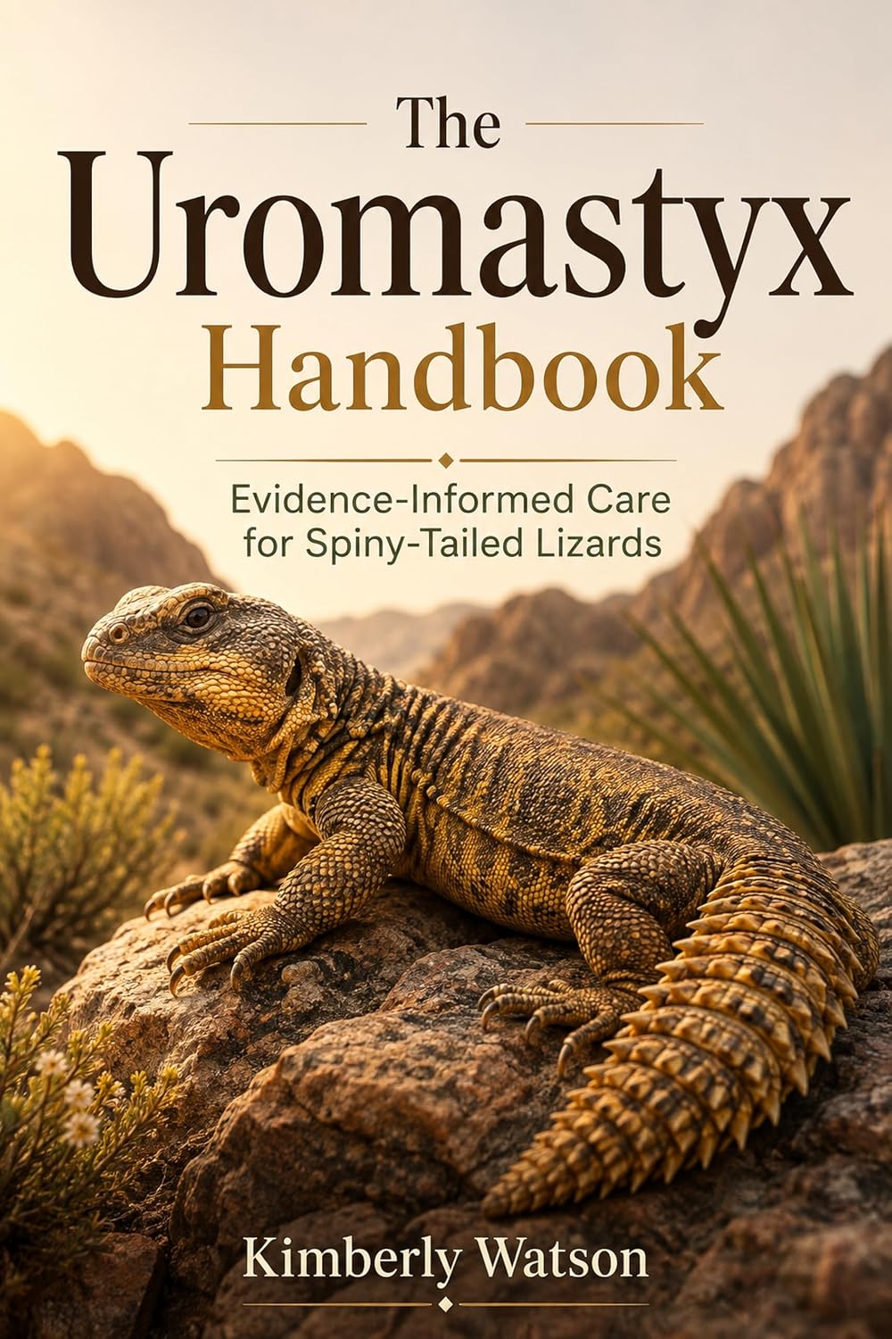 ler totalmente The Uromastyx Handbook: Evidence-Informed Care for Spiny-Tailed Lizards (English Edition)