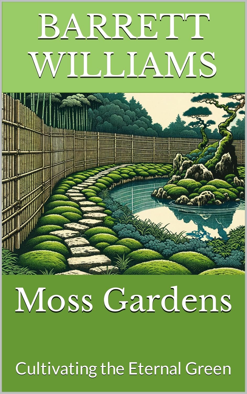 capítulo por capítulo baixar Moss Gardens: Cultivating the Eternal Green (Zen Gardens Unveiled: Crafting Tranquility in Japanese Horticulture) (English Edition)