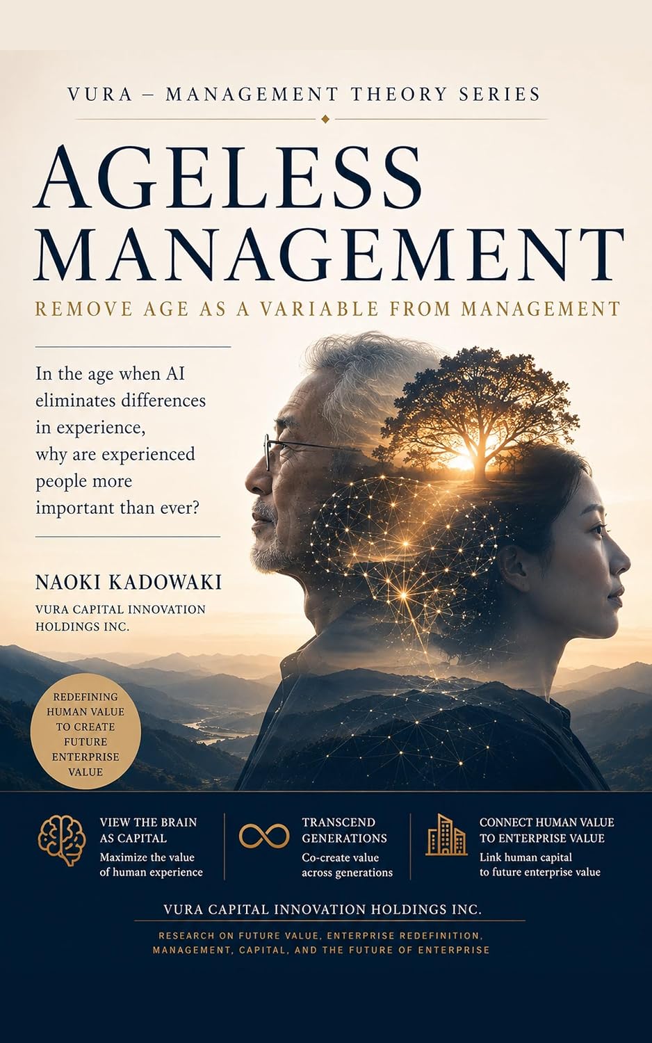 AGELESS MANAGEMENT: REMOVE AGE AS A VARIABLE FROM MANAGEMENT (AI Management Library Book 12) (English Edition) baixar o livro de graça