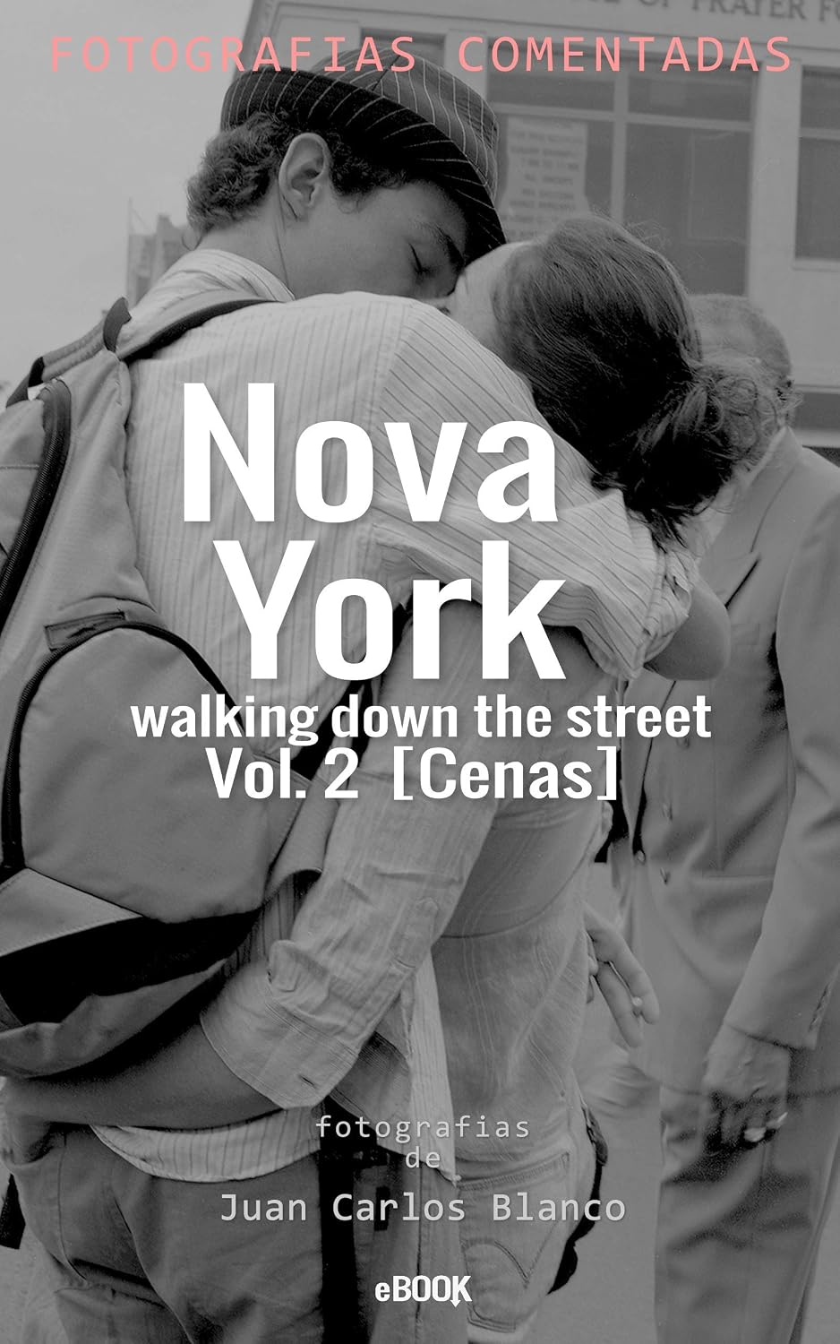 Nova York, walking down the street Vol. 2: Cenas (Nueva York Walking down the street Livro 4) baixar livro de graça
