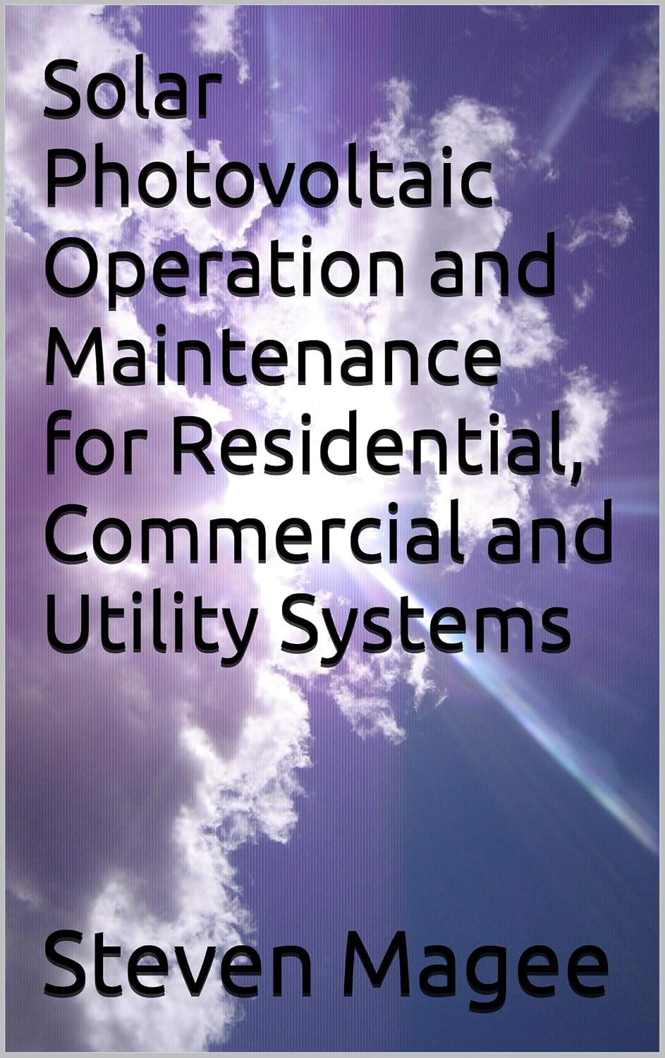 ler totalmente Solar Photovoltaic Operation and Maintenance for Residential, Commercial and Utility Systems (English Edition)