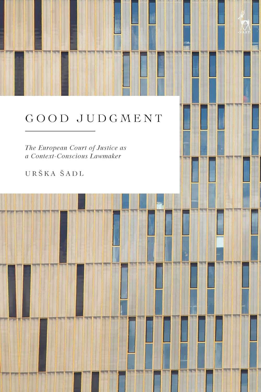 Good Judgment: The European Court of Justice as a Context-Conscious Lawmaker (English Edition) baixar livro de graça