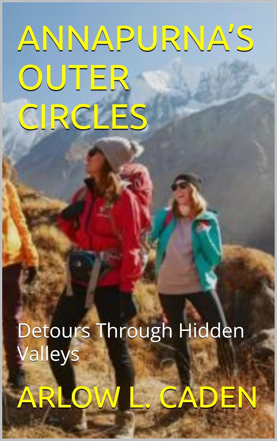 ler totalmente ANNAPURNA’S OUTER CIRCLES: Detours Through Hidden Valleys (English Edition)