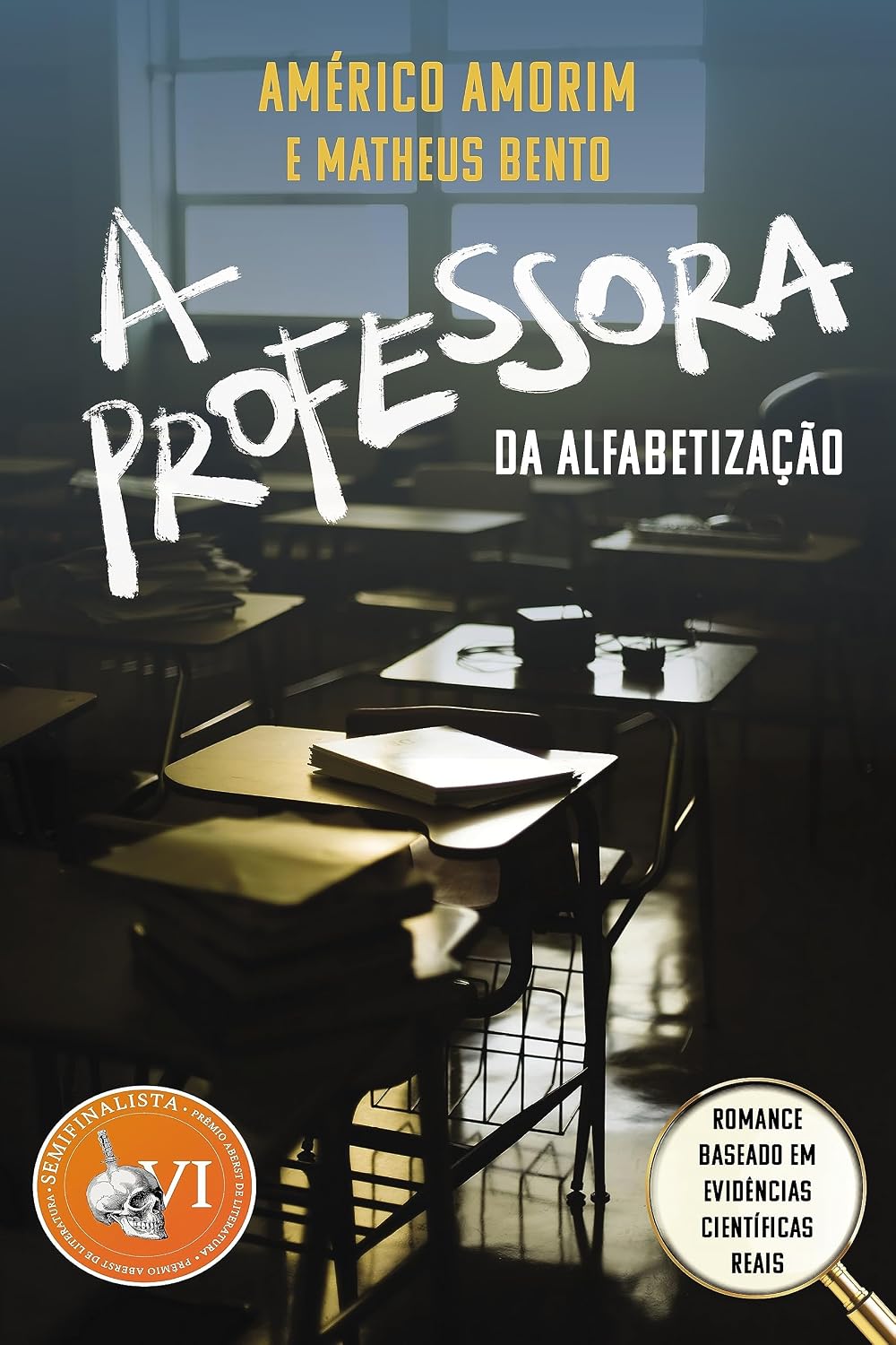 A professora da alfabetização: suspense baseado em evidências científicas - semifinalista prêmio ABERST melhor thriller baixar o livro de graça
