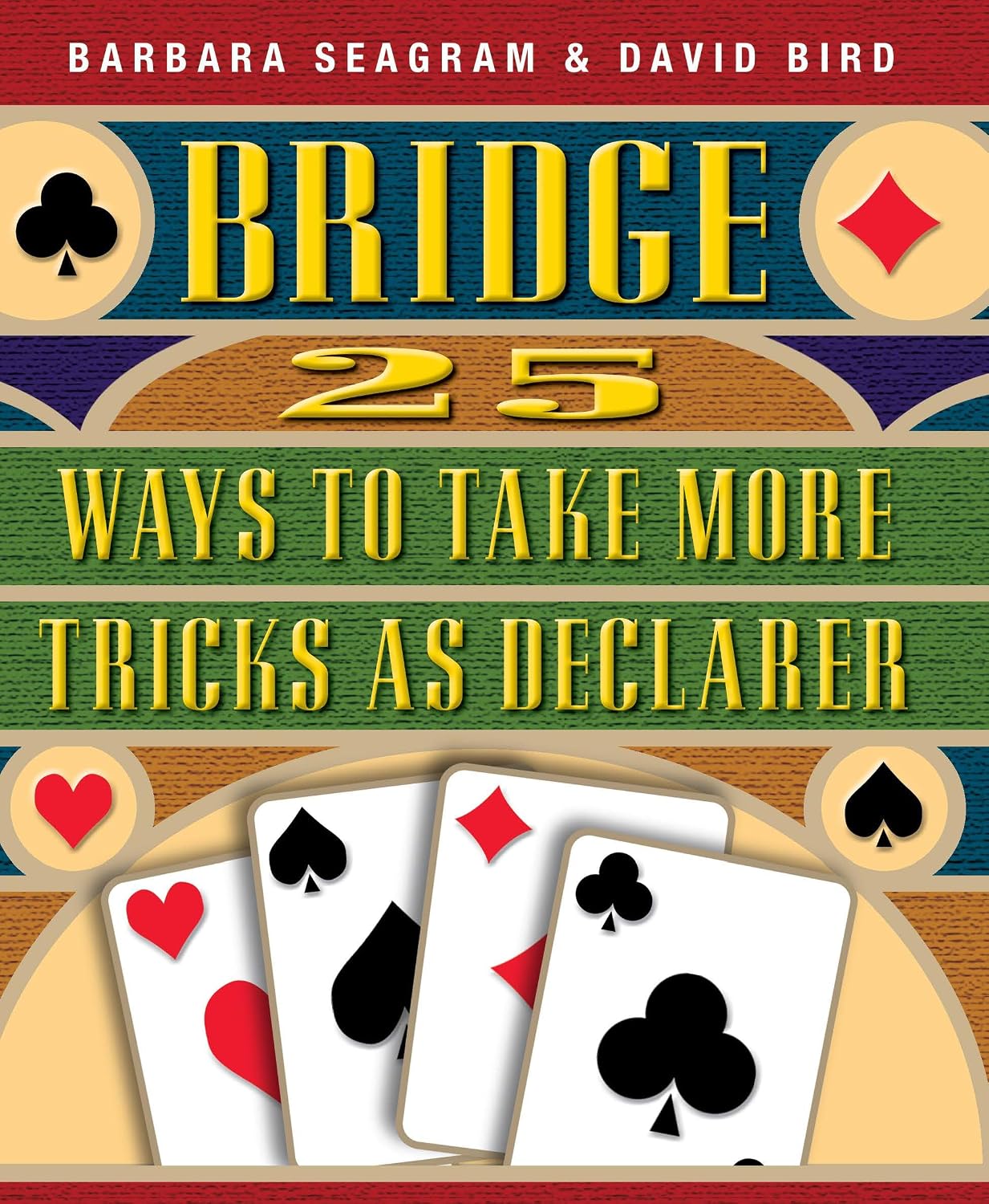 25 Ways to Take More Tricks as Declarer (English Edition) baixar livro de graça