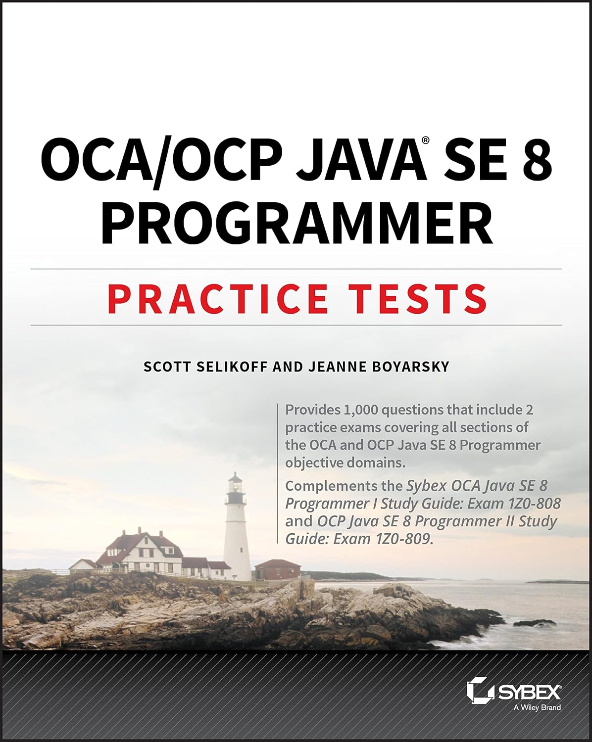 Oca / Ocp Java Se 8 Programmer Practice Tests: Exam 1Z0-808 and Exam 1Z0-809 baixar livro de graça