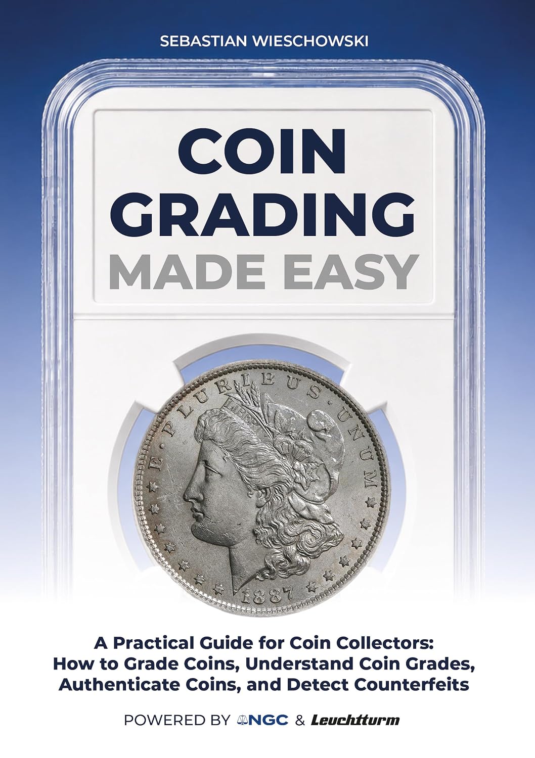 ler totalmente Coin Grading Made Easy: A Practical Guide for Coin Collectors: How to Grade Coins, Understand Coin Grades, Authenticate Coins, and Detect Counterfeits (English Edition)