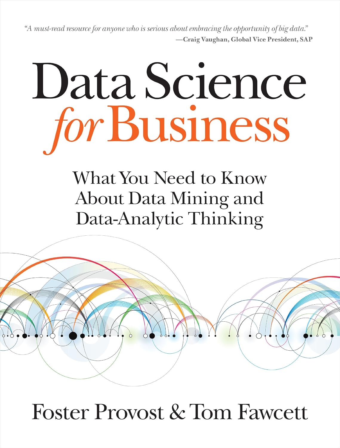 Data Science for Business: What You Need to Know about Data Mining and Data-Analytic Thinking (English Edition) baixar livro de graça