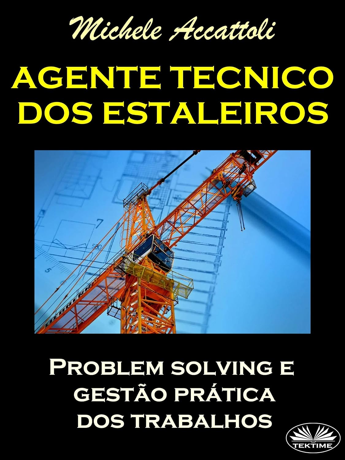 capítulo por capítulo baixar Agente Técnico dos Estaleiros: Problem Solving E Gestão Prática dos Trabalhos