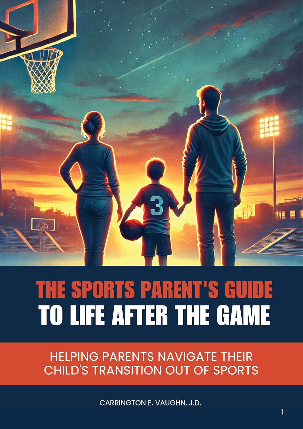 ler totalmente The Sports Parent's Guide to Life After the Game: Helping Parents Navigate Their Child's Transition Out of Sports (English Edition)