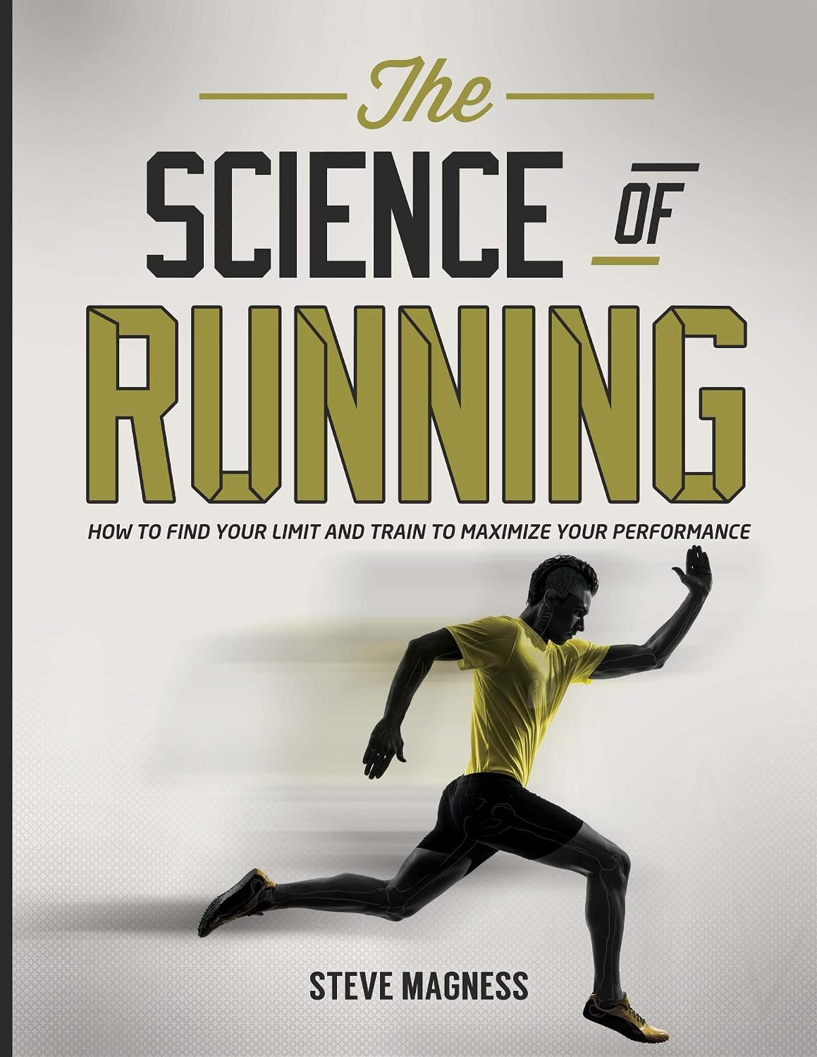 ler totalmente The Science of Running: How to find your limit and train to maximize your performance (English Edition)