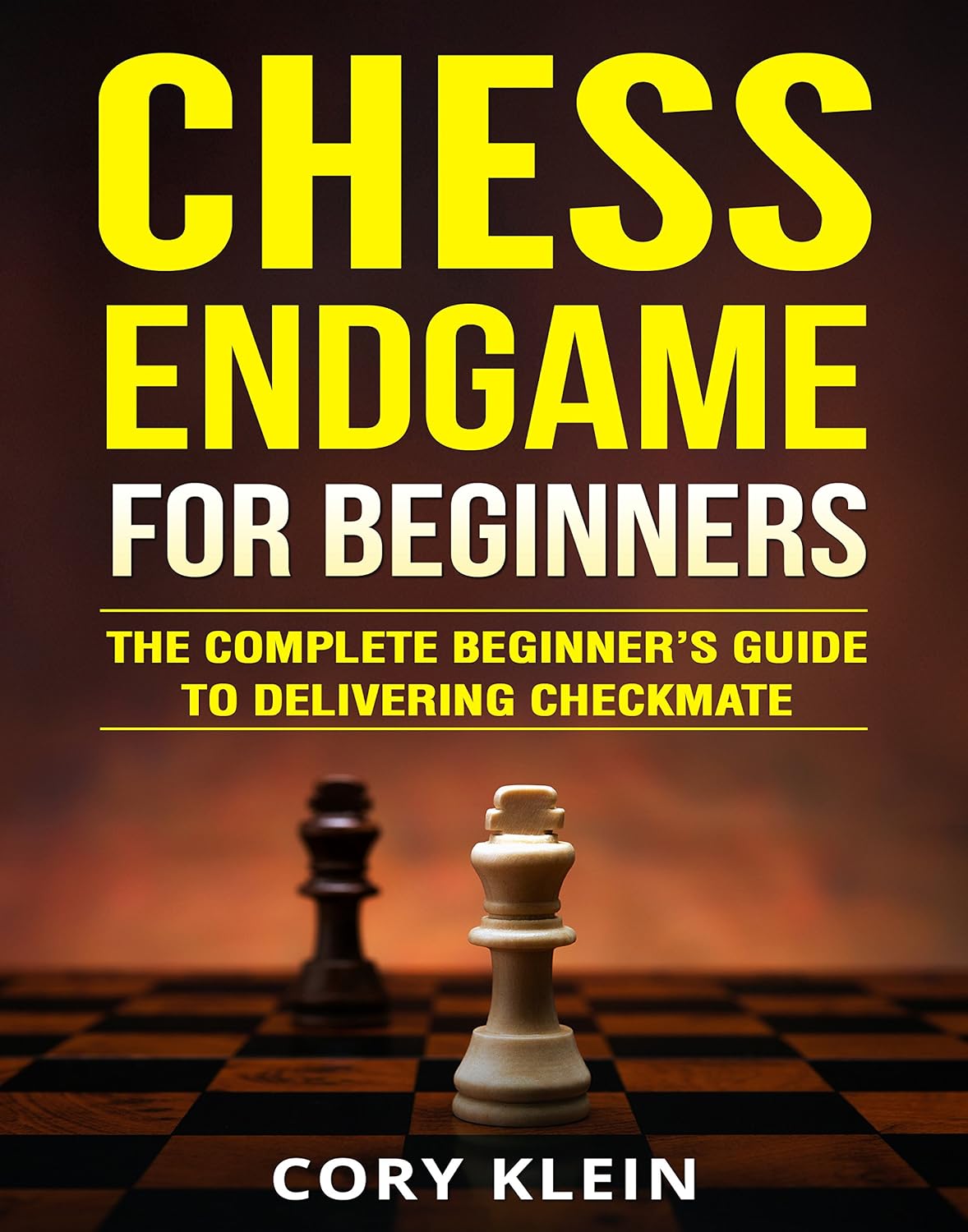 Chess Endgame for Beginners: The Complete Beginner’s Guide to Delivering Checkmate (English Edition) baixar livro de graça