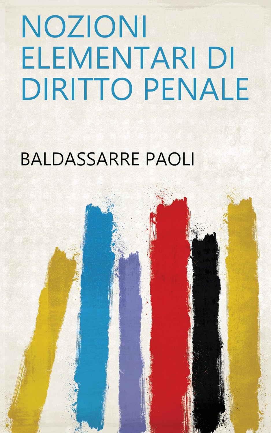 capítulo por capítulo baixar Nozioni Elementari Di Diritto Penale (Italian Edition)