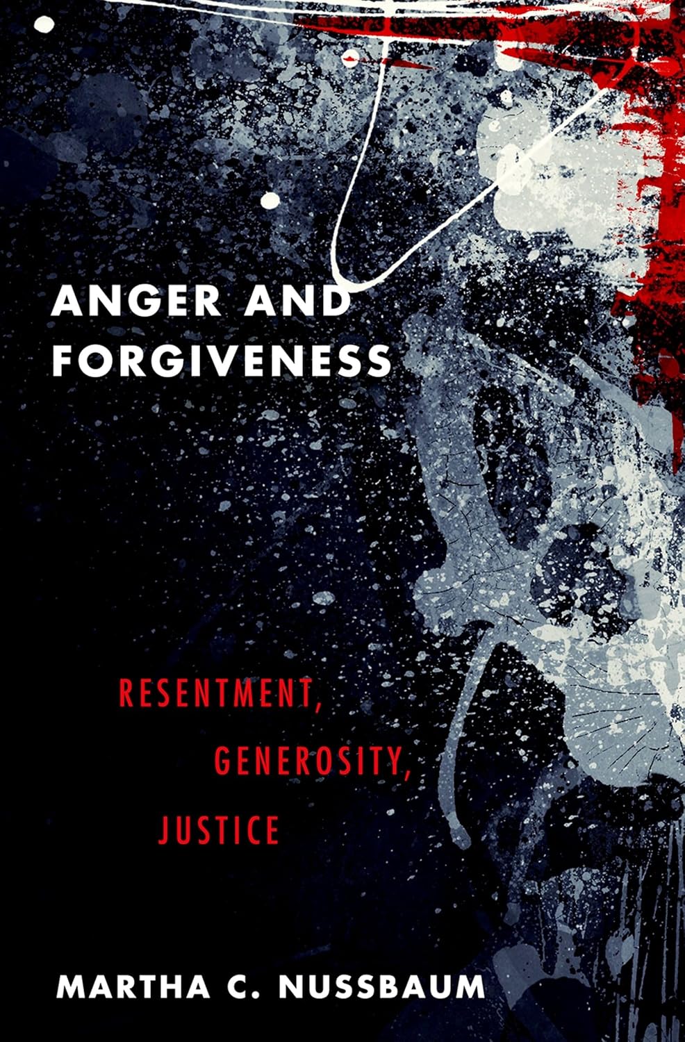 Anger and Forgiveness: Resentment, Generosity, Justice baixar livro de graça