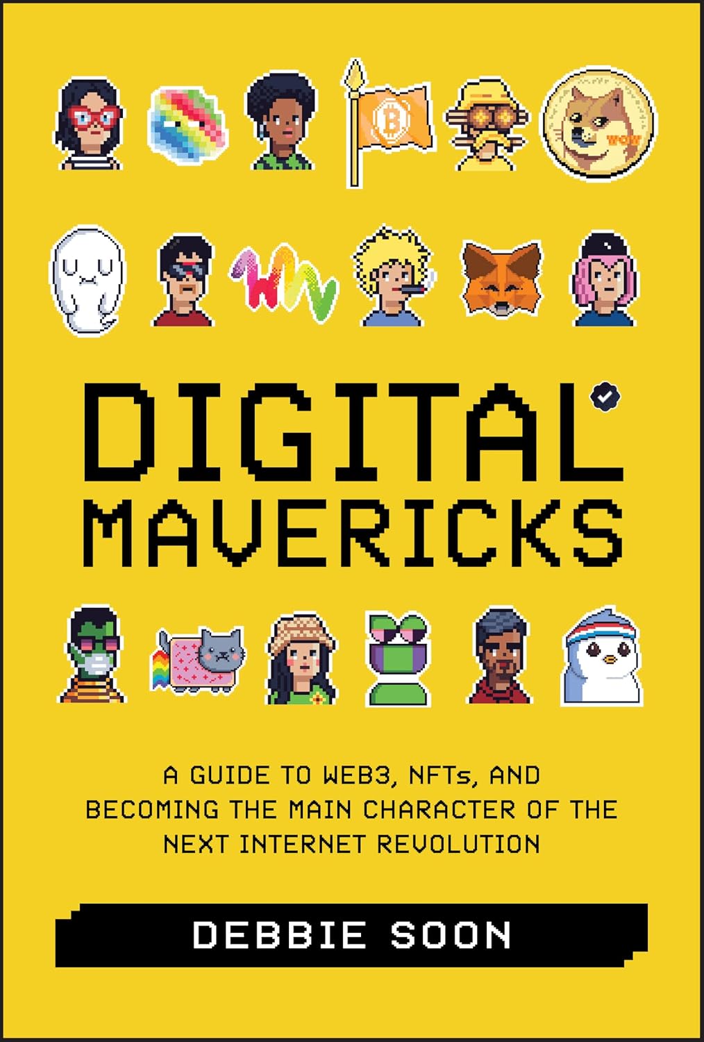 Digital Mavericks: A Guide to Web3, Nfts, and Becoming the Main Character of the Next Internet Revolution baixar o livro de graça